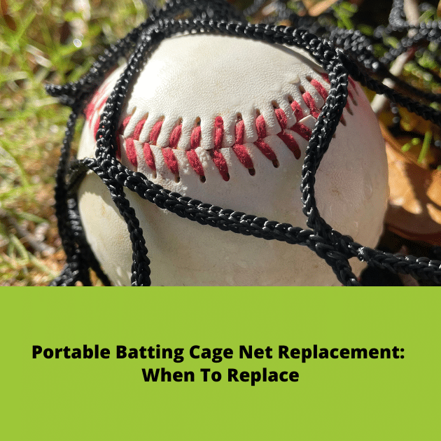 Portable Batting Cage Net Replacement: When to Replace Your Batting Turtle Netting