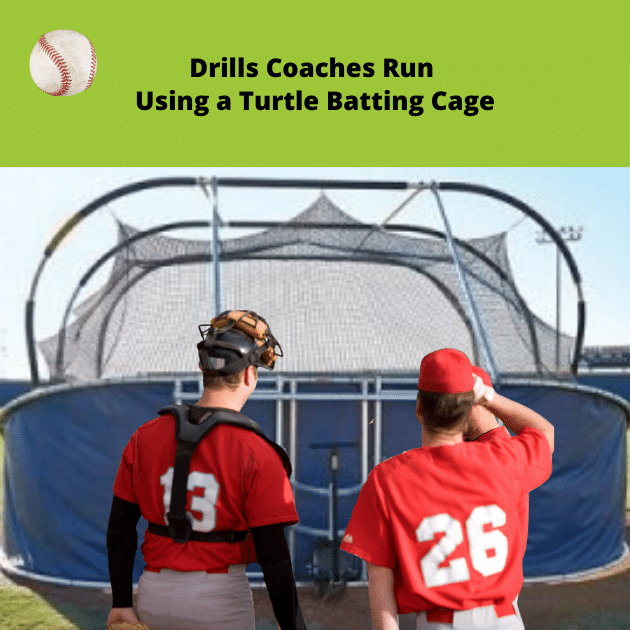 Drills Coaches Run Turtle Batting Cage Drills Coaches Run Turtle Batting Cage